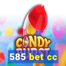 585 bet cc